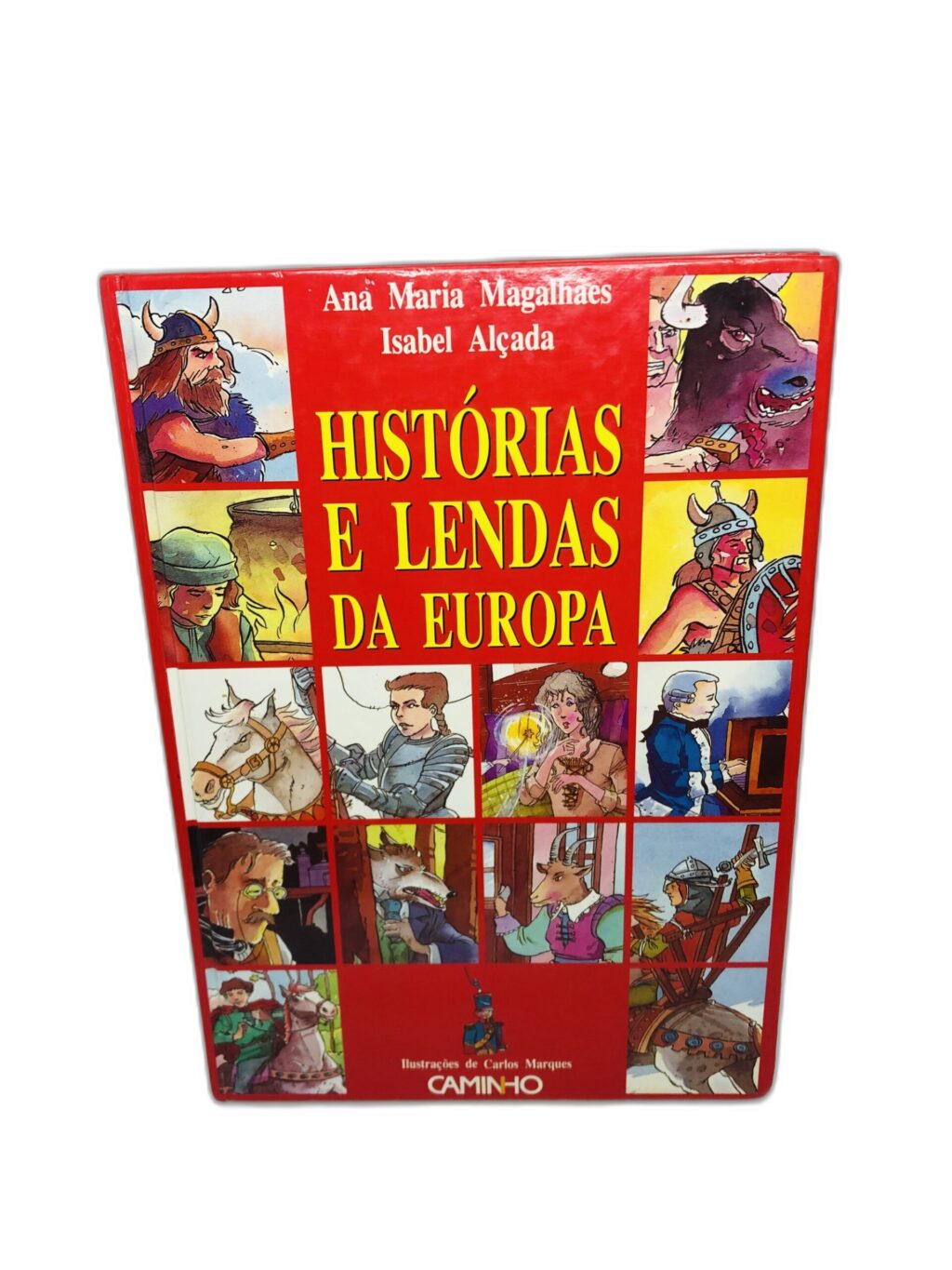 Histórias e Lendas da Europa - Ana Maria Magalhães, Isabel Alçada