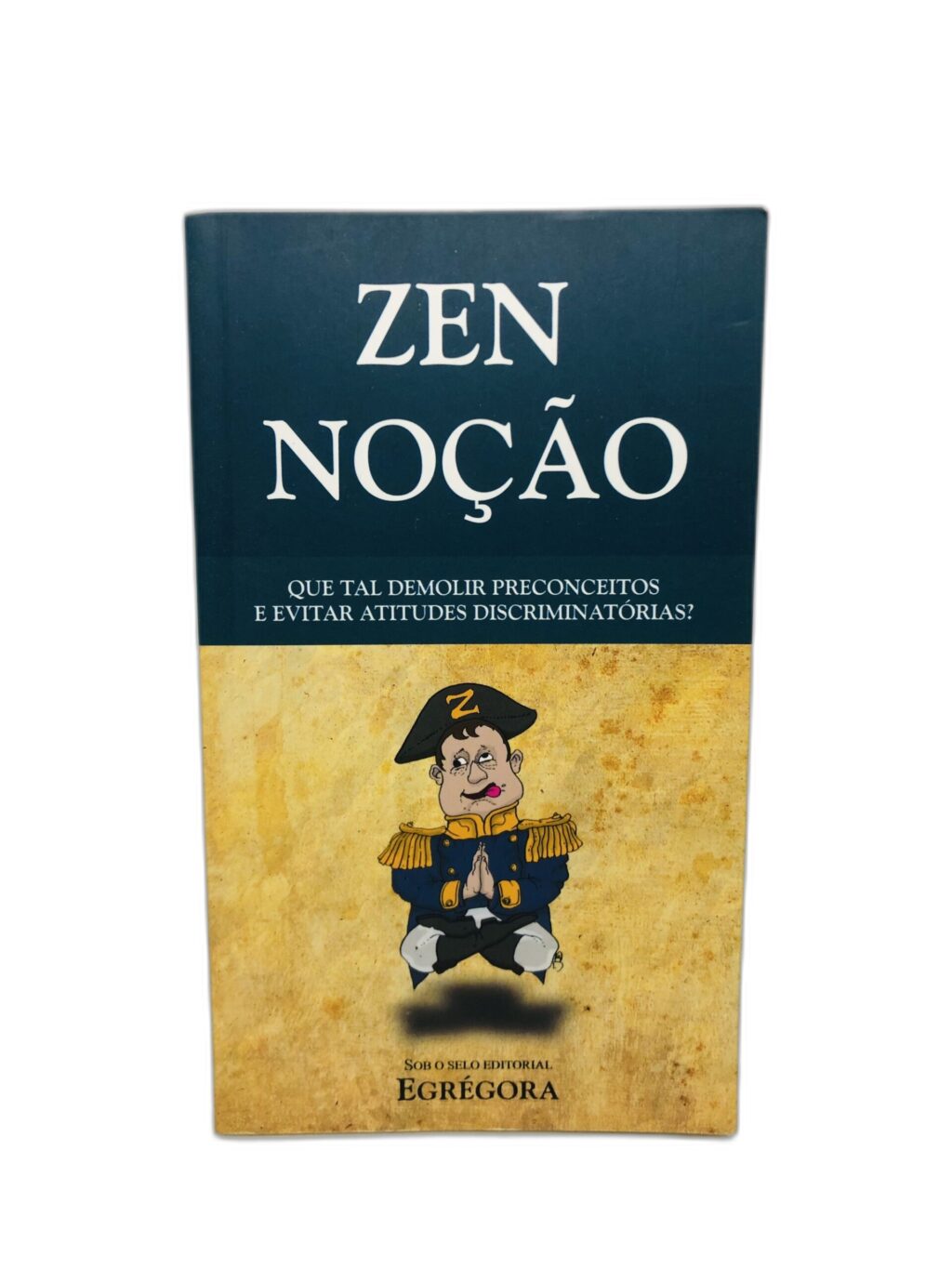 Zen Noção - Egrégora