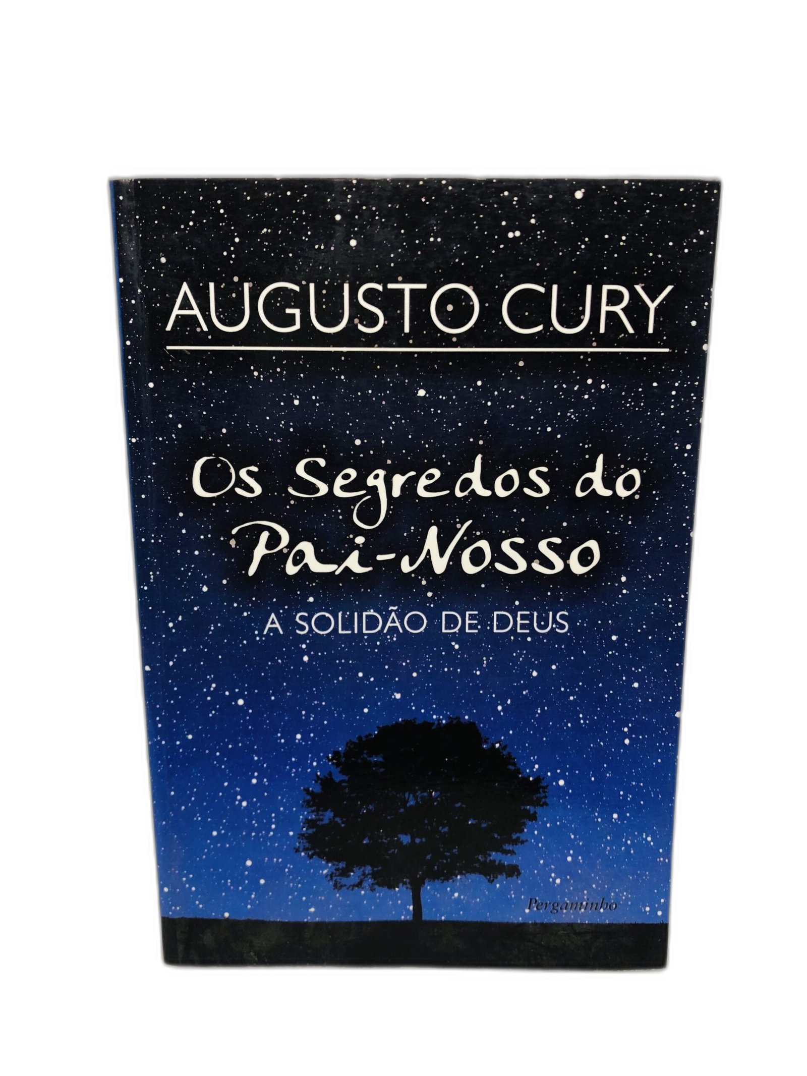 Os Segredos do Pai-Nosso - Augusto Cury