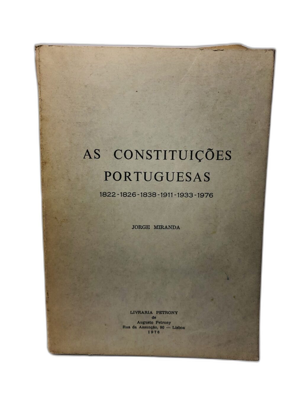 As Constituições Portuguesas - Jorge Miranda