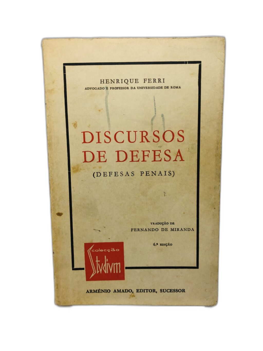 Discursos de Defesa (Defesas Penais) - Henrique Ferri