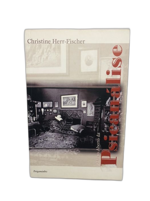 O Livro Aberto da Psicanálise - Christine Herr-Fischer