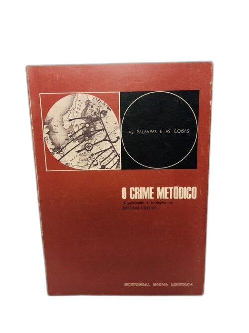 O Crime Metódico - Zeferino Coelho