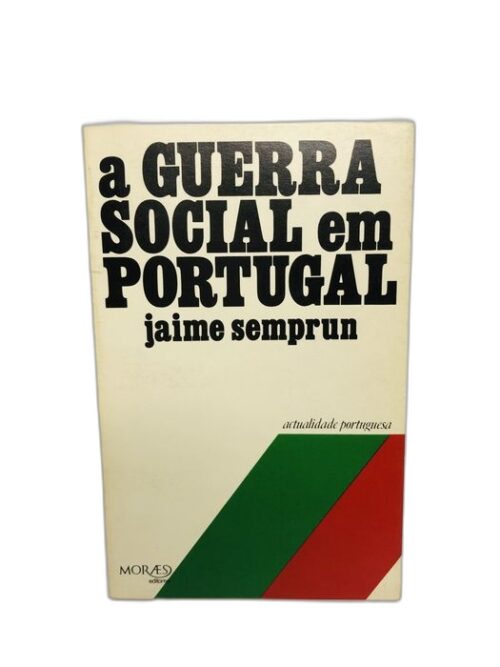 A Guerra Social em Portugal - Jaime Semprun