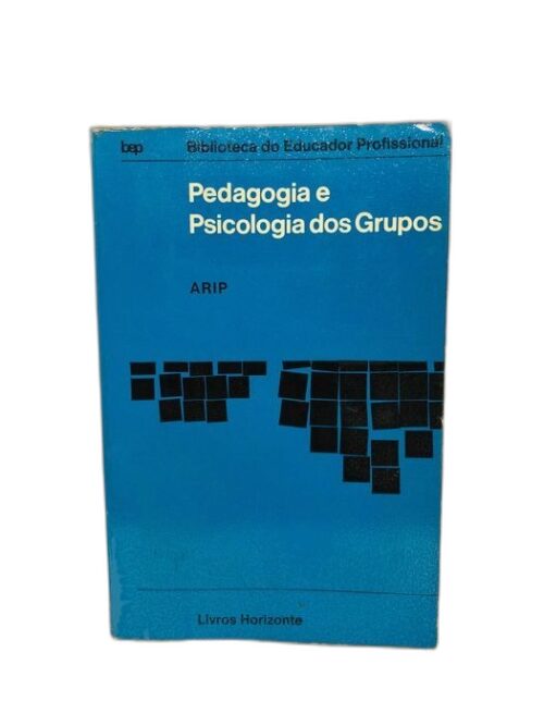 Pedagogia e Psicologia dos Grupos