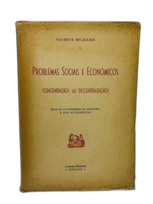 Problemas Sociais e Económicos (Concentração ou Descentralização?)