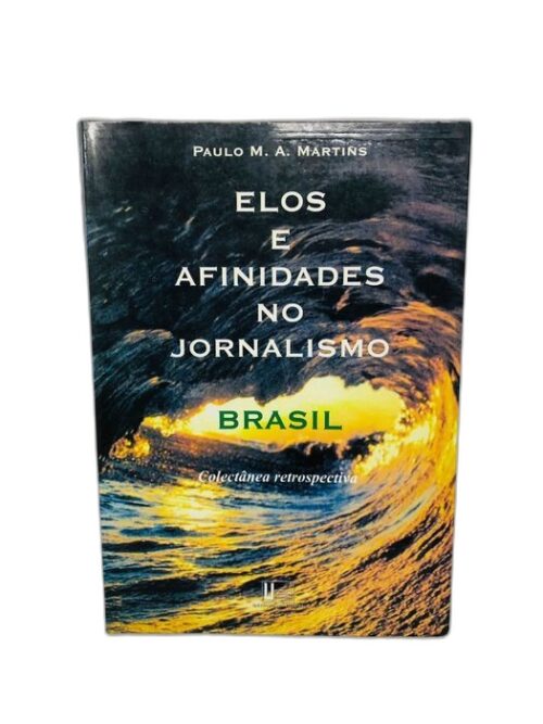 Elos E Afinidades No Jornalismo Brasil