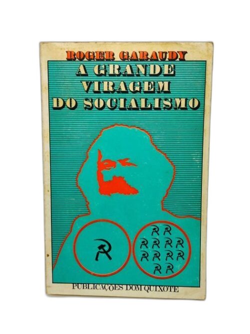 A Grande Viragem do Socialismo - Roger Garaudy