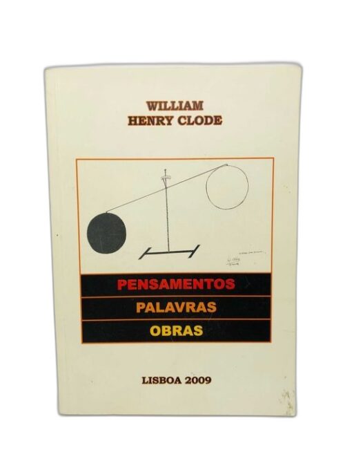 Pensamentos, Palavras, Obras - William Henry clode