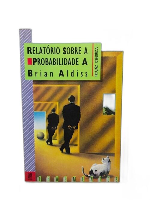 Relatório sobre a probabilidade A - Brian Aldiss