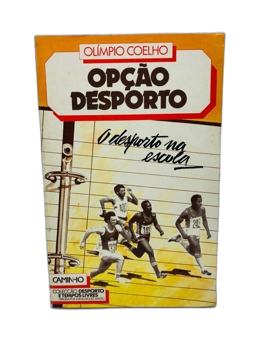 Opção Desporto (O desporto na escola) - Olímpio Coelho