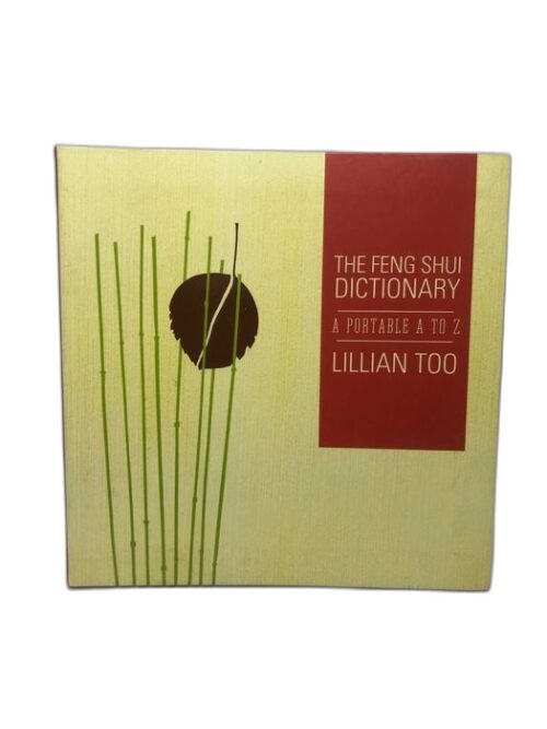 The Feng Shui Dictionary a Portable A to Z