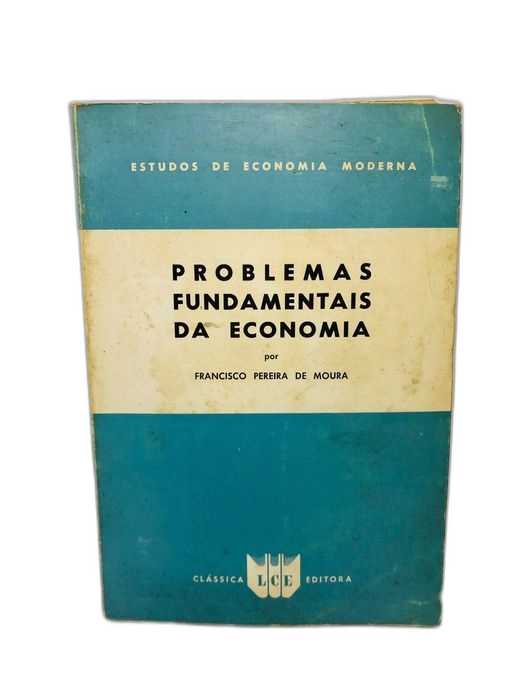 Problemas Fundamentais da Economia - Francisco Pereira de Moura