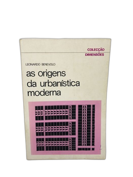 As origens da urbanística moderna - Leonardo Benevolo