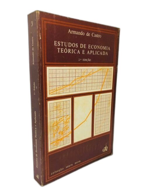 Estudos de Economia Teórica e Aplicada - Armando de Castro