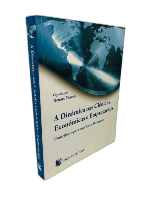 A Dinâmica nas Ciências Económica e Empresariais - Renato Pereira