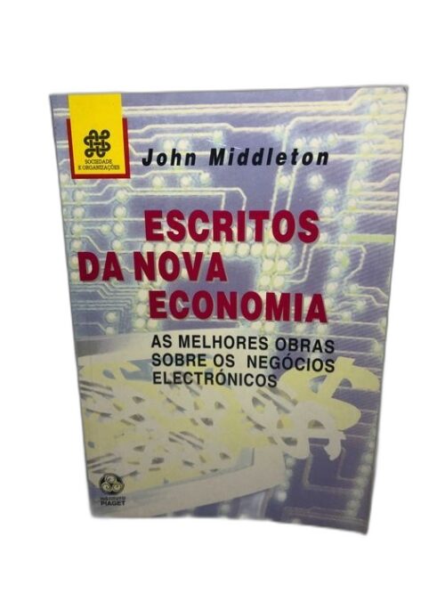Escritos Da Nova Economia - John Middleton