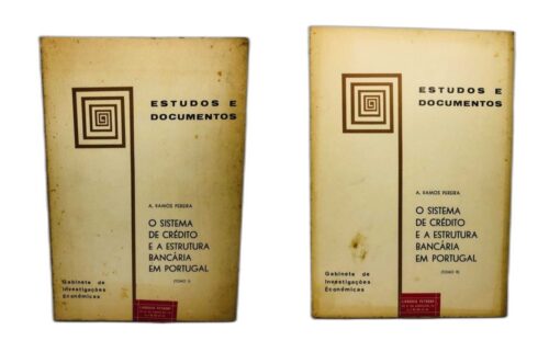 O Sistema de Crédito e a Estrutura Bancária em Portugal Tomo I e II