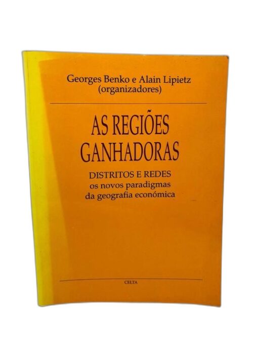As Regiões Ganhadoras - Distritos e Redes