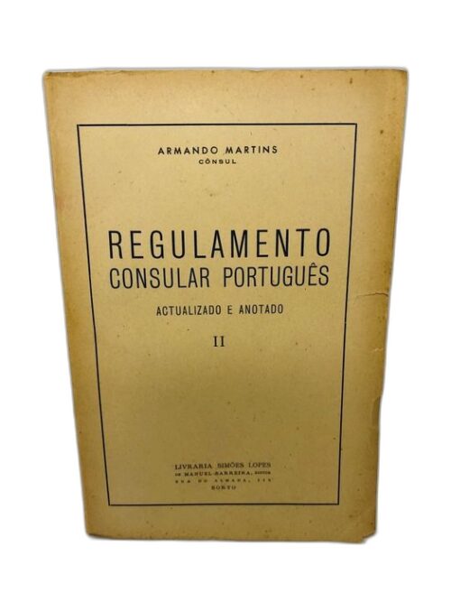Regulamento Consular Português - Armando Martins