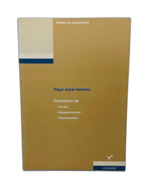 Faça Você Mesmo, Formulário de Cartas, Requerimentos, Reclamações
