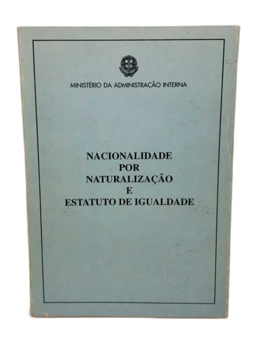Nacionalidade por Naturalização e Estatuto de Igualdade