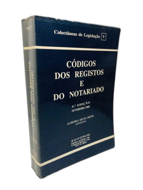 Código dos Registos e Notariado 4a Edição - Aurora da Silva Neto
