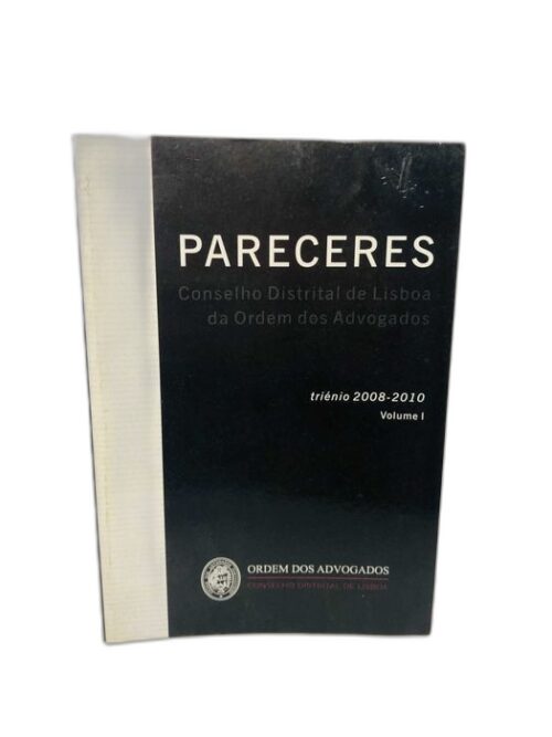 Pareceres, Conselho Distrital de Lisboa da Ordem dos Advogados Vol 1