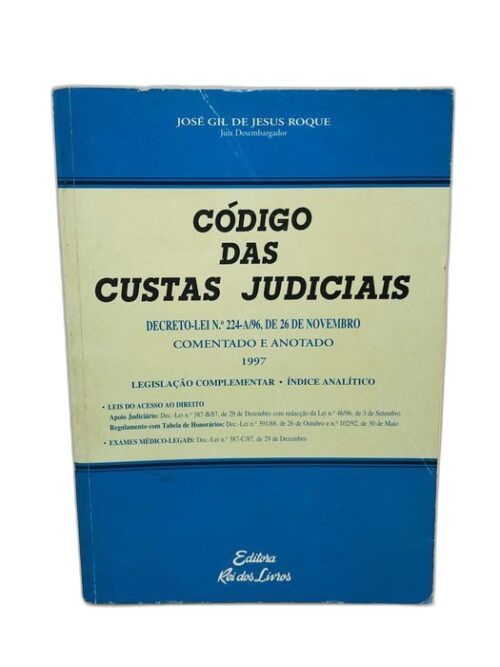 Código das Custas Judiciais 1997 (Comentado e Anotado)