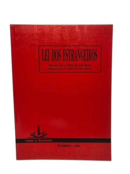 Lei dos Estrangeiros Decreto Lei n 59/93 e 60/93 de 3 de Março