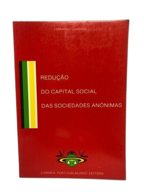 Redução do Capital Social das Sociedades Anónimas - Fernando Cardoso