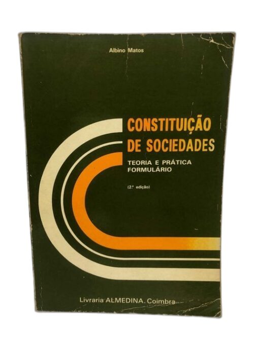 Constituição de Sociedades - Teoria e Prática - Formulário