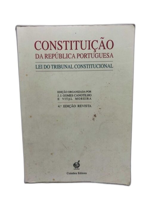 Constituição da República Portuguesa Lei do Tribunal Constitucional