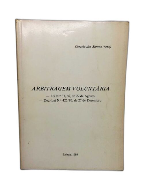 Arbitragem Voluntária - Correia dos Santos (neto)