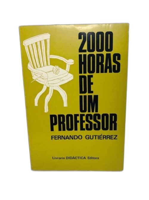2000 Horas de um Professor - Fernando Gutiérrez