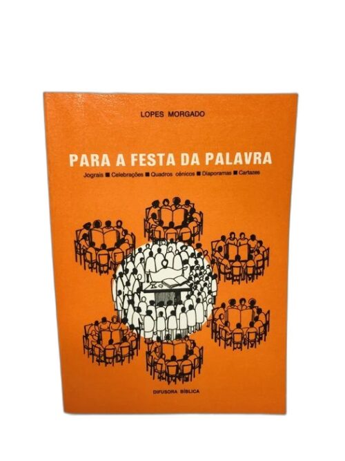 Para a Festa da Palavra - Lopes Morgado