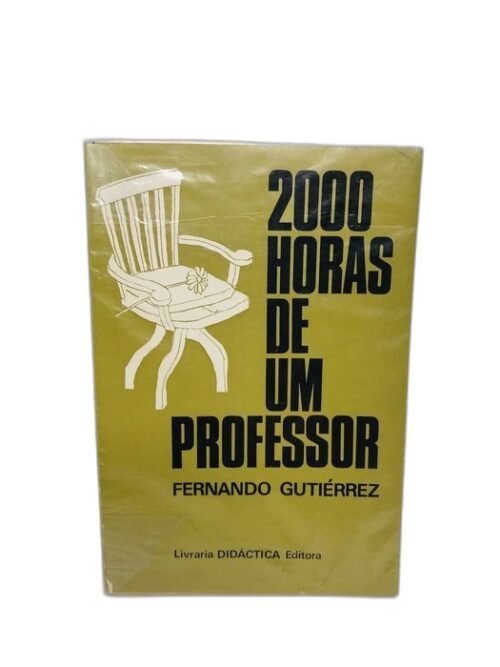 2000 Horas de um Professor - Fernando Gutiérrez