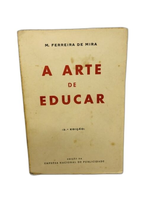 A Arte de Educar - M. Ferreira de Mira