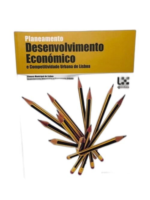 Planeamento Desenvolvimento Económico e Competitividade Urbana...