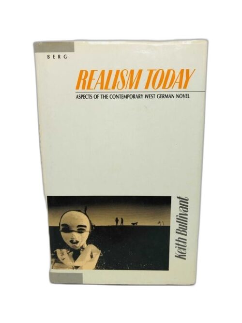 Realism Today (Aspects of the Contemporary West German Novel)