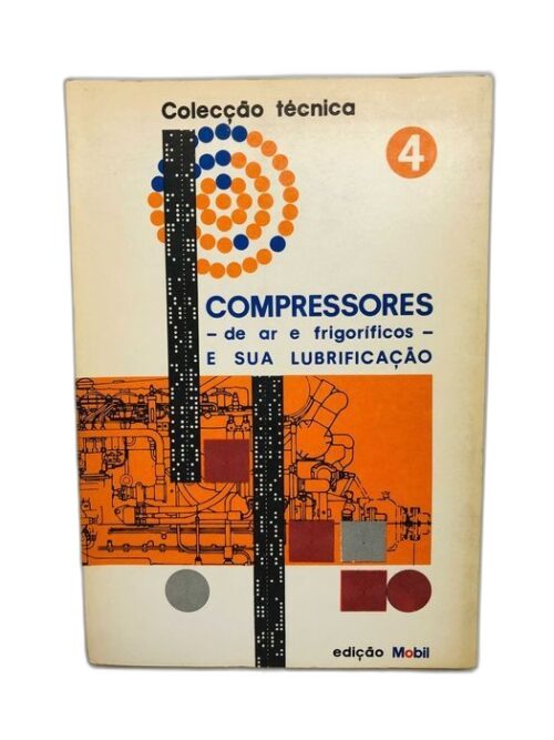 Compressores de Ar e Frigoríficos e a sua Lubrificação