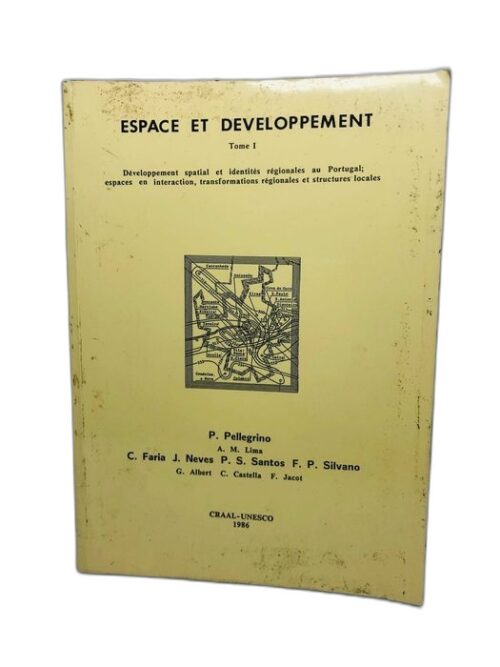 Espace et developpement (Tome I) - P. Pellegrino / A. M. Lima