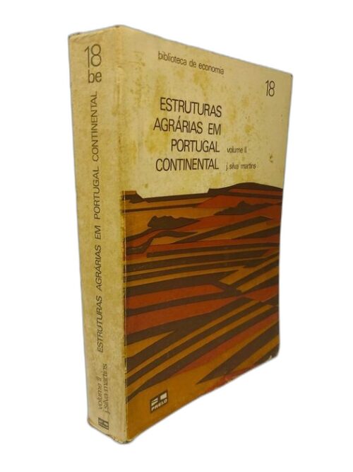 ESTRUTURAS AGRÁRIAS EM PORTUGAL CONTINENTAL VOL 2