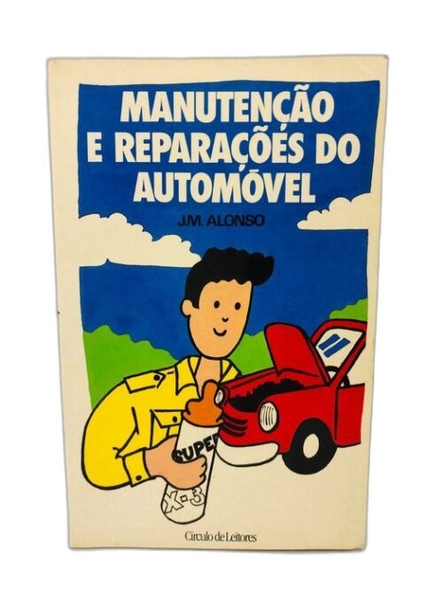 Manutenção e reparação de automóveis - J. M. Alonso