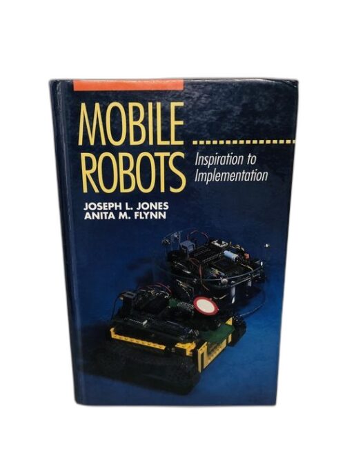 Mobile Robots - Joseph L. Jones, Anita M. Flynn