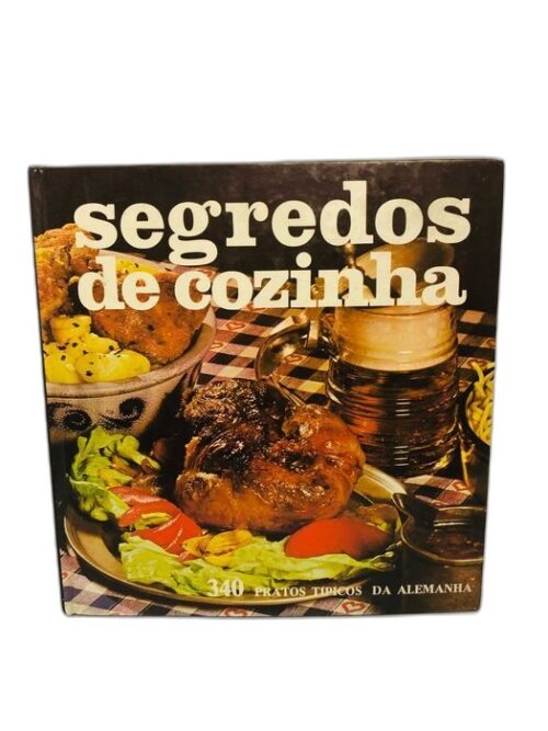 Segredos de Cozinha (340 Pratos Típicos da Alemanha)