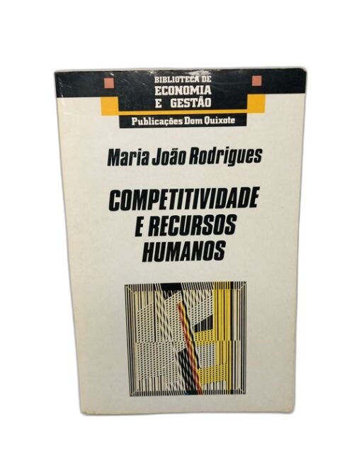 Competitividade e Recursos Humanos - Maria João Rodrigues