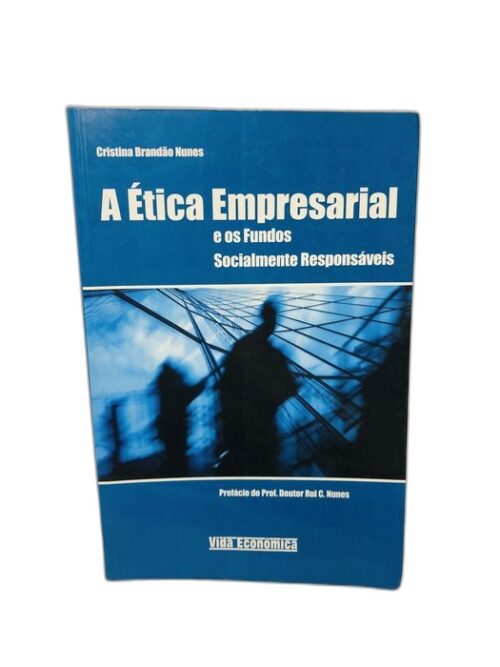 A Ética Empresarial e os Fundos Socialmente Responsáveis