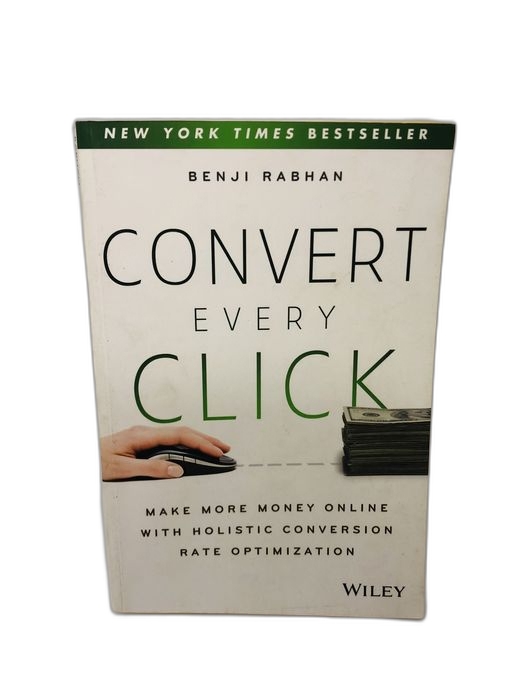 Convert Every Click - Benji Rabhan