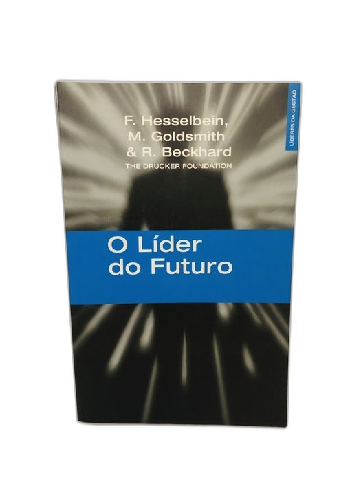 O Líder do Futuro - F. Hesselbein, M. Goldsmith & R. Beckhard